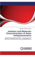 Isolation and Molecular Characterization of Avian metapneumovirus