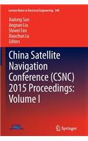 China Satellite Navigation Conference (Csnc) 2015 Proceedings: Volume I