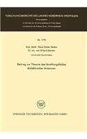 Beitrag Zur Theorie Des Strahlungsfeldes Dielektrischer Antennen