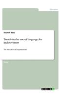 Trends in the use of language for inclusiveness