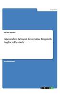 Lateinisches Lehngut. Kontrastive Linguistik Englisch/Deutsch