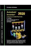 Autodesk Inventor 2020 - Aufbaukurs Konstruktion: Viele praktische Übungen am Konstruktionsobjekt Getriebe