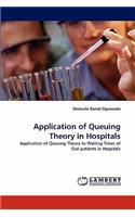 Application of Queuing Theory in Hospitals