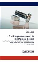 Friction phenomenon in mechanical design