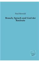 Brauch, Spruch Und Lied Der Bauleute