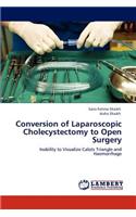 Conversion of Laparoscopic Cholecystectomy to Open Surgery