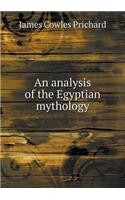 An Analysis of the Egyptian Mythology