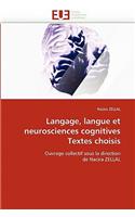 Langage, Langue Et Neurosciences Cognitives Textes Choisis