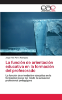 función de orientación educativa en la formación del profesorado