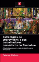 Estratégias de sobrevivência dos trabalhadores domésticos no Zimbabué