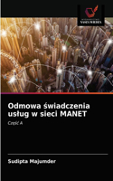 Odmowa swiadczenia uslug w sieci MANET