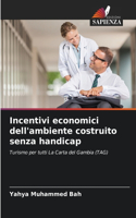 Incentivi economici dell'ambiente costruito senza handicap