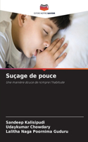 Suçage de pouce