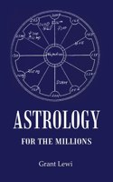 Astrology For The Millions [Hardcover]