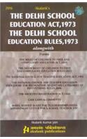 The Delhi School Education Act, 1973 The Delhi School Education Rules, 1973