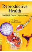 Reproductive Health: Latent and Current Circumstances