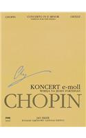 Concerto in E Minor Op. 11 1 Piano Version, Wn A. Xiiia Urtext Chopin National