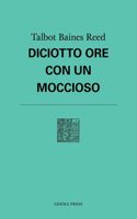 Diciotto ore con un moccioso