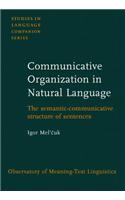 Communicative Organization in Natural Language
