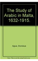 The Study of Arabic in Malta, 1632-1915