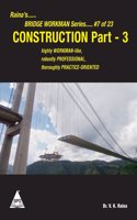 Raina's Construction: Part - 3 (Rainaâ€™s Bridge Workman Series: #7 of 23)