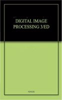 DIGITAL IMAGE PROCESSING 3/ED