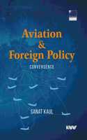 Aviation & Foreign Policy: Convergence