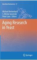 Aging Research in Yeast