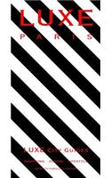 Paris Luxe City Guide