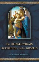 Blessed Virgin According to the Gospels
