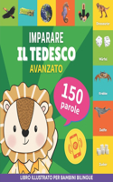 Imparare il tedesco - 150 parole con pronunce - Avanzato: Libro illustrato per bambini bilingue