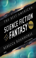 Best American Science Fiction and Fantasy 2022