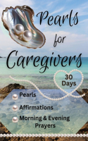 Pearls for Caregivers