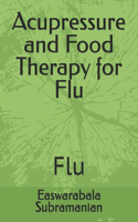 Acupressure and Food Therapy for Flu