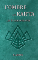 L'ombre de Kar'Ta - Tome 4