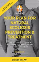 Your Plan for Natural Scoliosis Prevention & Treatment (5th Edition): The Ultimate Program & Workbook to a Stronger and Straighter Spine