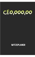 CEO, OOO, OO - Witzeplaner: Hilfestellung, um neue Witze zu finden und für immer festzuhalten!