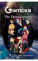 Genticks The Three Currents