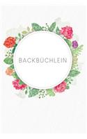Mein Backbüchlein: Rezeptbuch zum Ausfüllen - Motiv: Aquarellblumen
