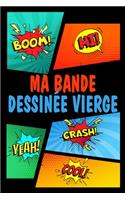 Ma Bande dessinée vierge: Grande variété de modèles 100 planches de BD vierges pour les adultes et enfants
