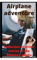 Airplane adventure (vol 2): Collection of erotic stories of sex between adults