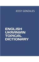 English Ukranian Topical Dictionary