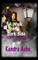 Walk on the Dark Side