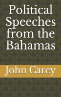 Political Speeches from the Bahamas