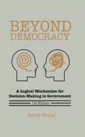 Beyond Democracy