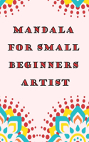 Mandala For Small Beginners Artist