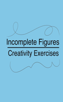 Incomplete Figures