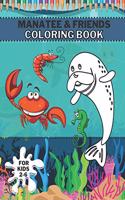 Manatee & Friends Coloring Book: Magic Ocean Sea Creatures For Boys And Girls