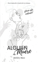 Alguien muere