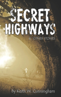 Secret Highways